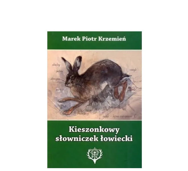 "Kieszonkowy słowniczek łowiecki" M. P. Krzemień