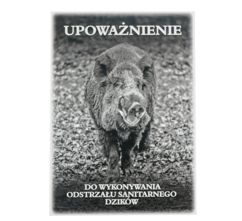 Bloczek - "Upoważnienie do wykonywania odstrzału sanitarnego dzików"