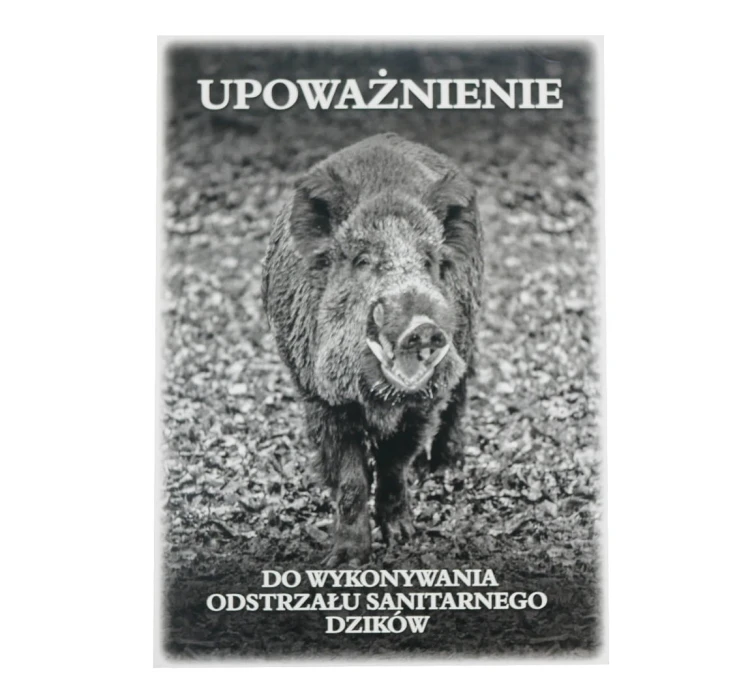 Bloczek - "Upoważnienie do wykonywania odstrzału sanitarnego dzików"