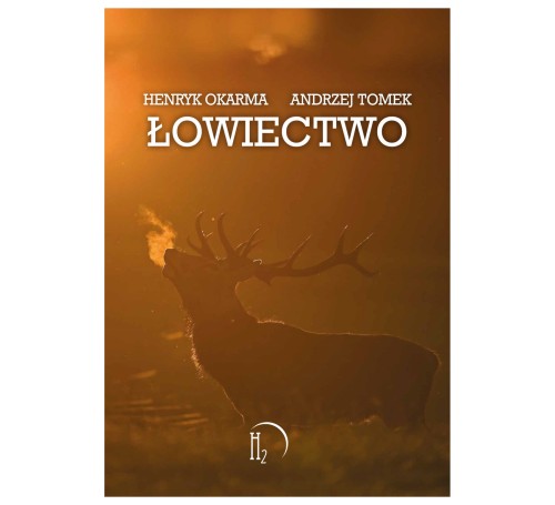 Książka "Łowiectwo" H. Okarma, A. Tomek