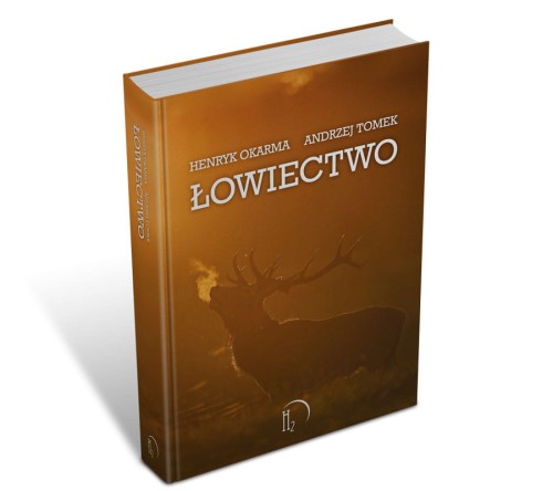 Książka "Łowiectwo" H. Okarma, A. Tomek